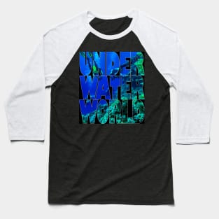 Underwater world Baseball T-Shirt